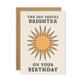 Cai & Jo - 'The Sun Shines Brighter' Birthday Greetings Card